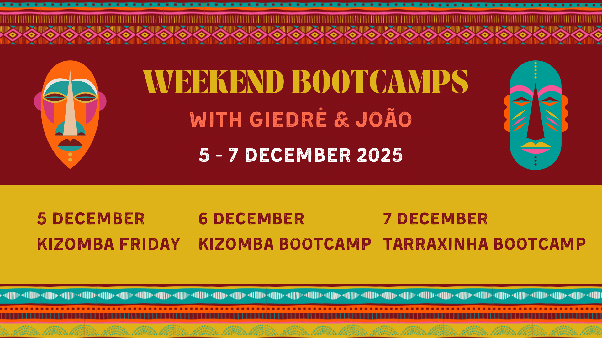 Weekend bootcamps with Joao & Giedre 5-7 December 2025